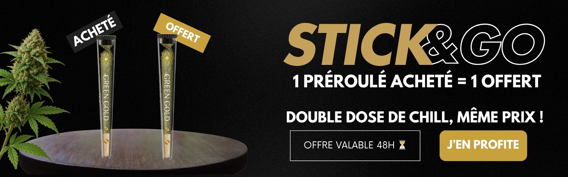stick go green gold cbd promotion préroulé 1 acheté 1 offert